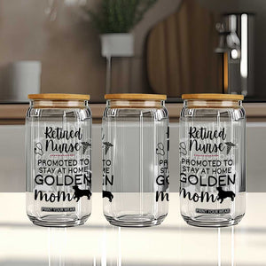 Funny Nurse Retirement Golden Mom Gift Glass Can Promoted To Stay At Home