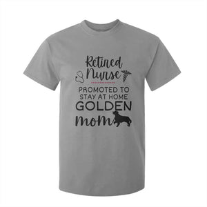 Funny Nurse Retirement Golden Mom Gift T Shirt For Kid Promoted To Stay At Home TS12 Sport Gray Print Your Wear