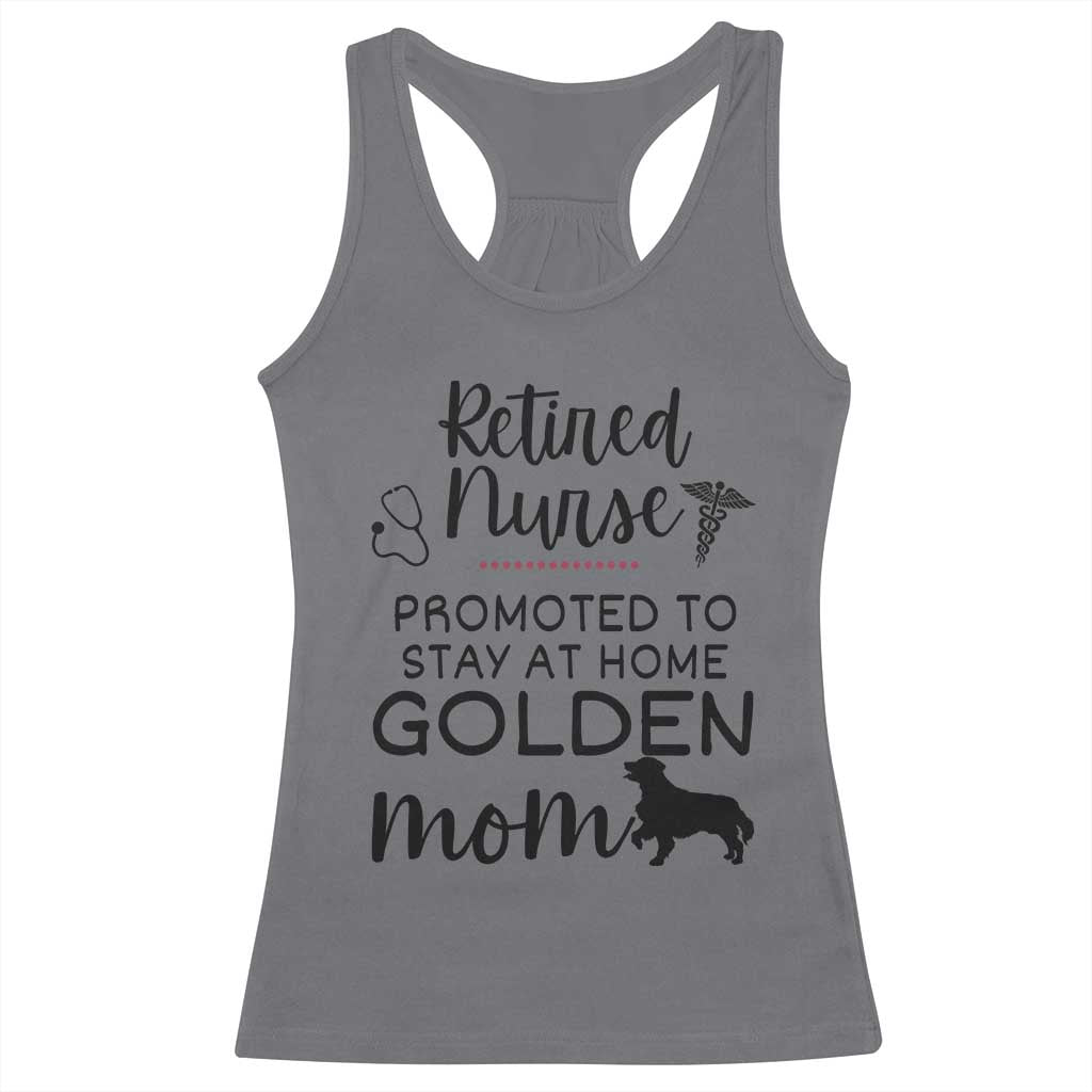 Funny Nurse Retirement Golden Mom Gift Racerback Tank Top Promoted To Stay At Home TS12 Charcoal Print Your Wear