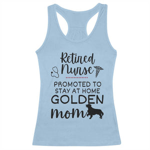 Funny Nurse Retirement Golden Mom Gift Racerback Tank Top Promoted To Stay At Home TS12 Light Blue Print Your Wear