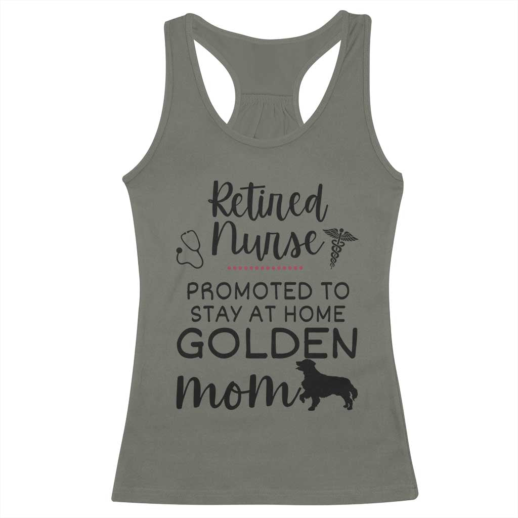 Funny Nurse Retirement Golden Mom Gift Racerback Tank Top Promoted To Stay At Home TS12 Military Green Print Your Wear