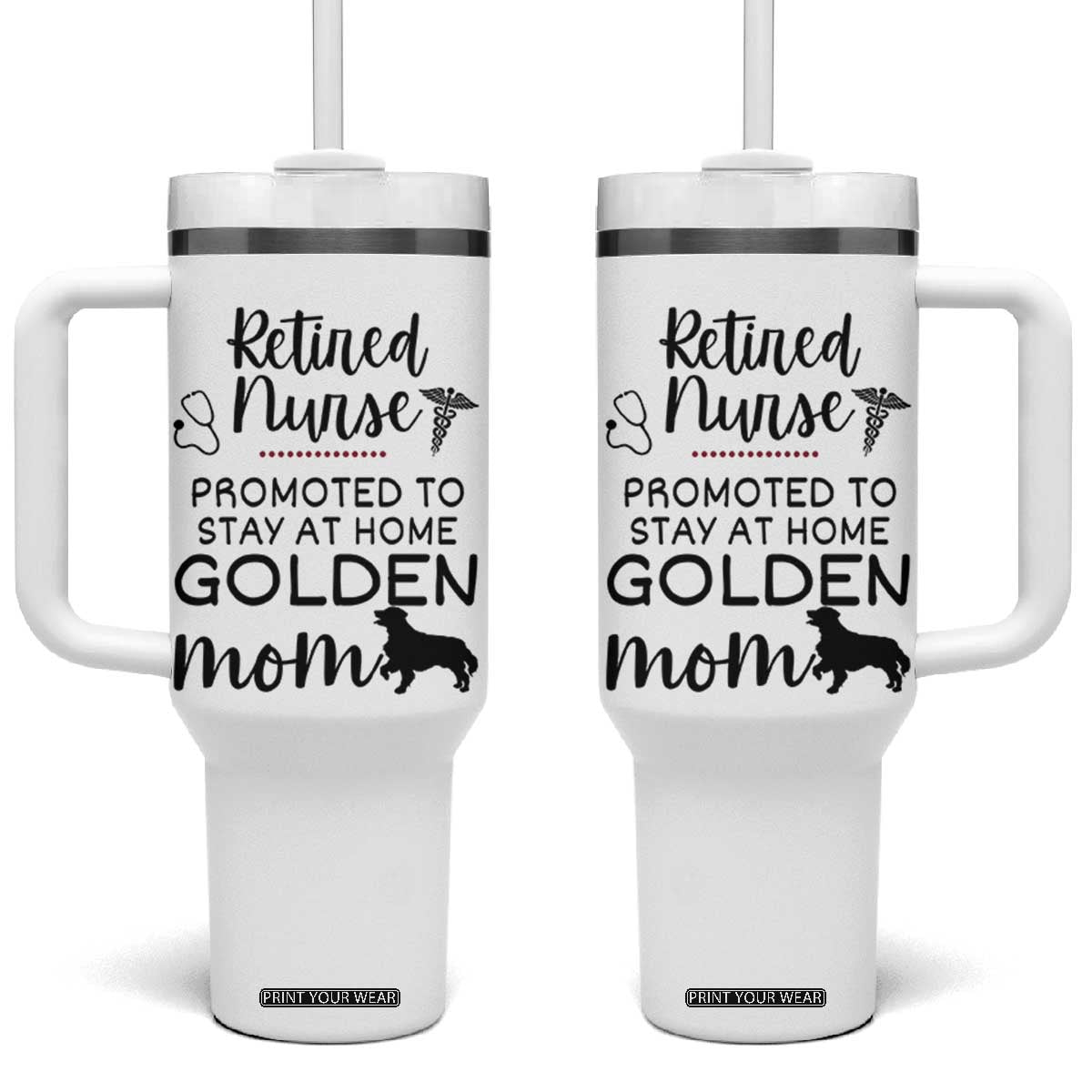 Funny Nurse Retirement Golden Mom Gift Tumbler With Handle Promoted To Stay At Home TS12 One Size: 40 oz White Print Your Wear