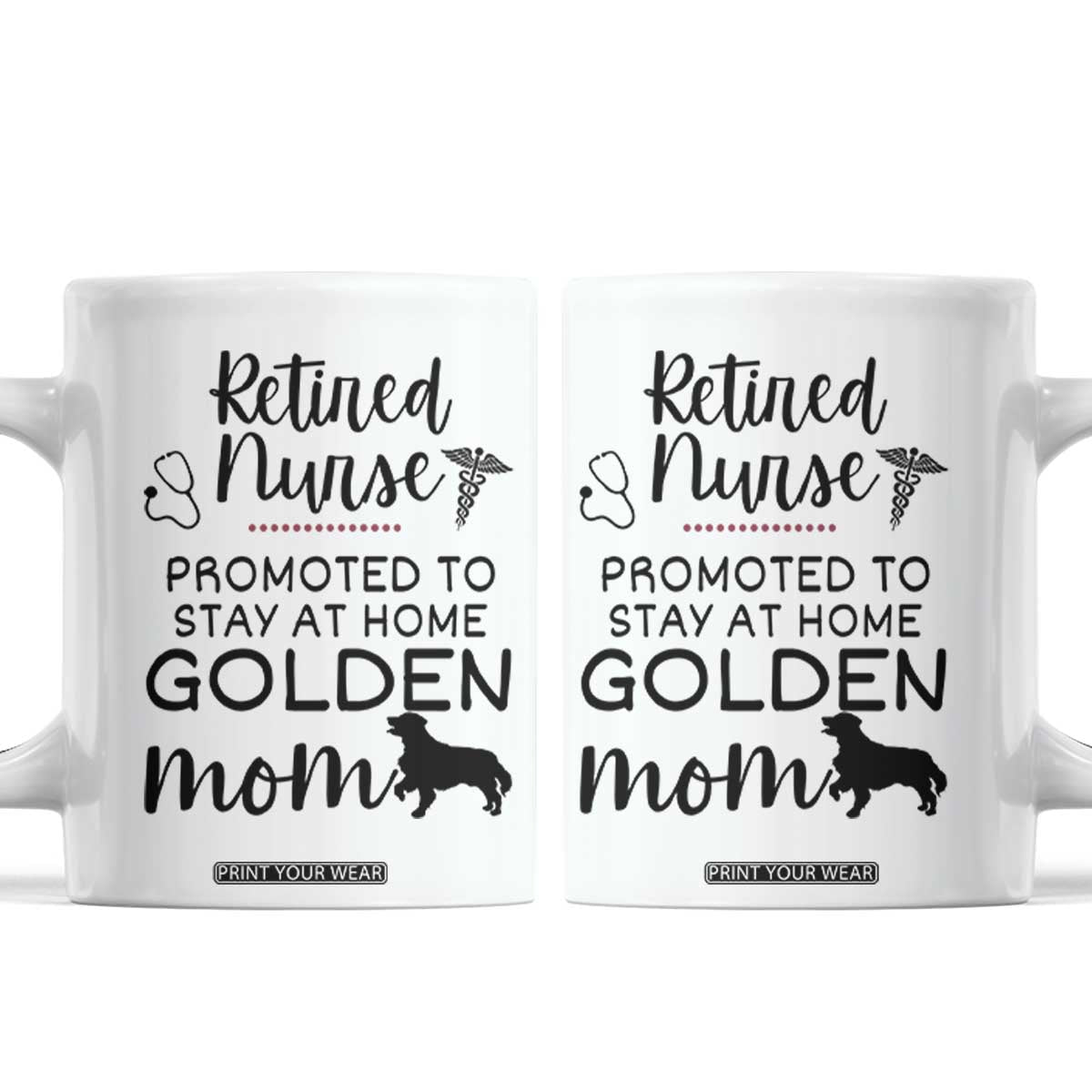 Funny Nurse Retirement Golden Mom Gift Coffee Mug Promoted To Stay At Home TS12 White Print Your Wear