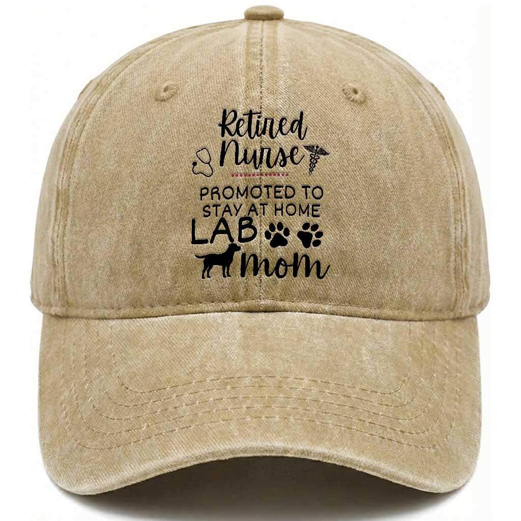 Funny Nurse Retirement Lab Mom Gift Washed Cotton Baseball Cap Promoted To Stay At Home TS12 Print Your Wear