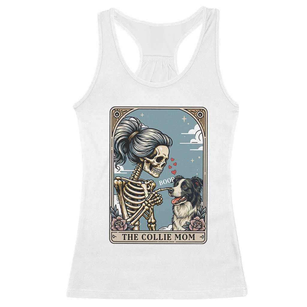Border Collie Mom Skeleton Tarot Card Racerback Tank Top Boop Sheepdog Dog Lover Gift TS12 White Print Your Wear