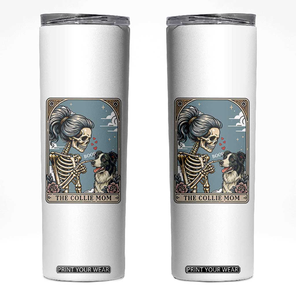Border Collie Mom Skeleton Tarot Card Skinny Tumbler Boop Sheepdog Dog Lover Gift TS12 White Print Your Wear