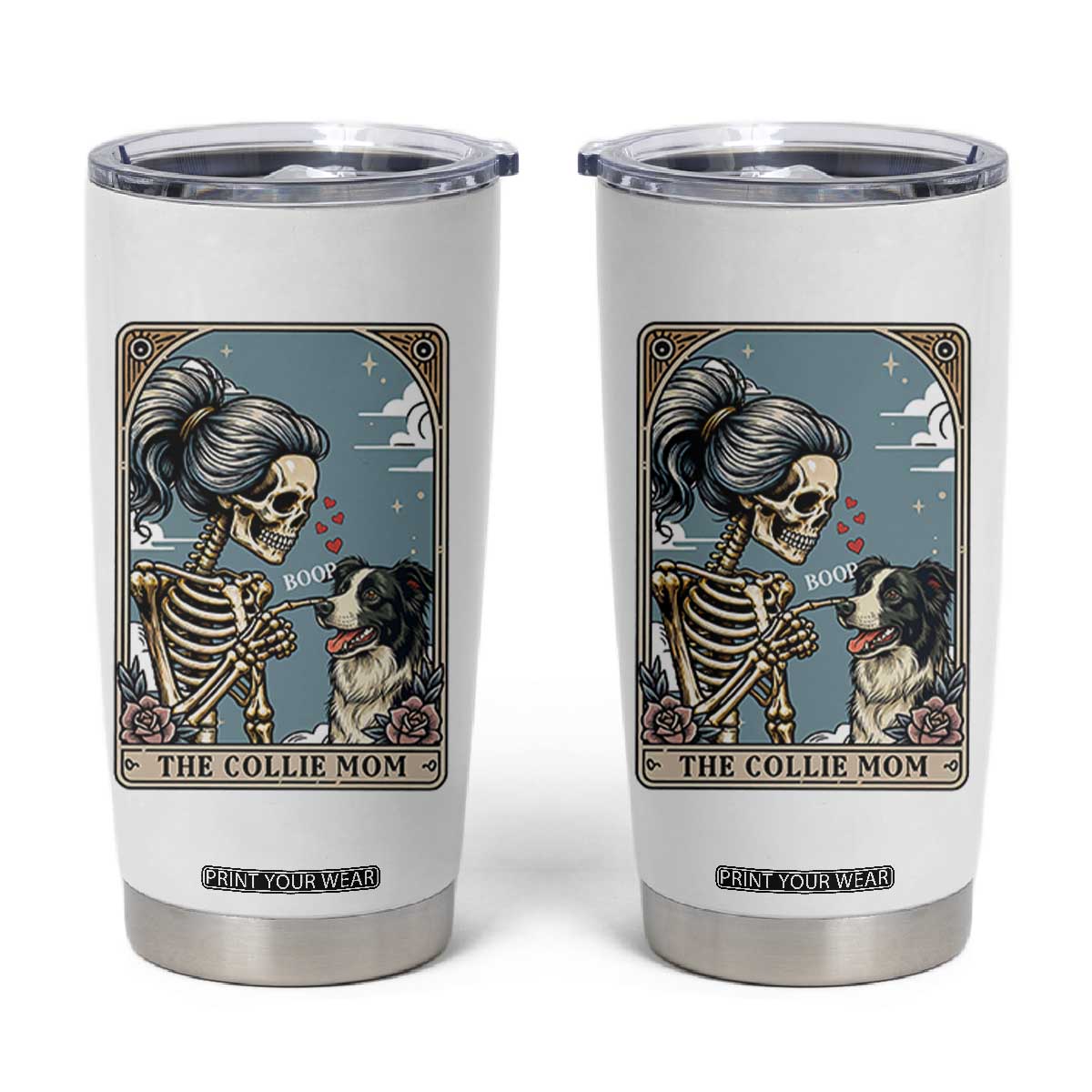 Border Collie Mom Skeleton Tarot Card Tumbler Cup Boop Sheepdog Dog Lover Gift TS12 White Print Your Wear