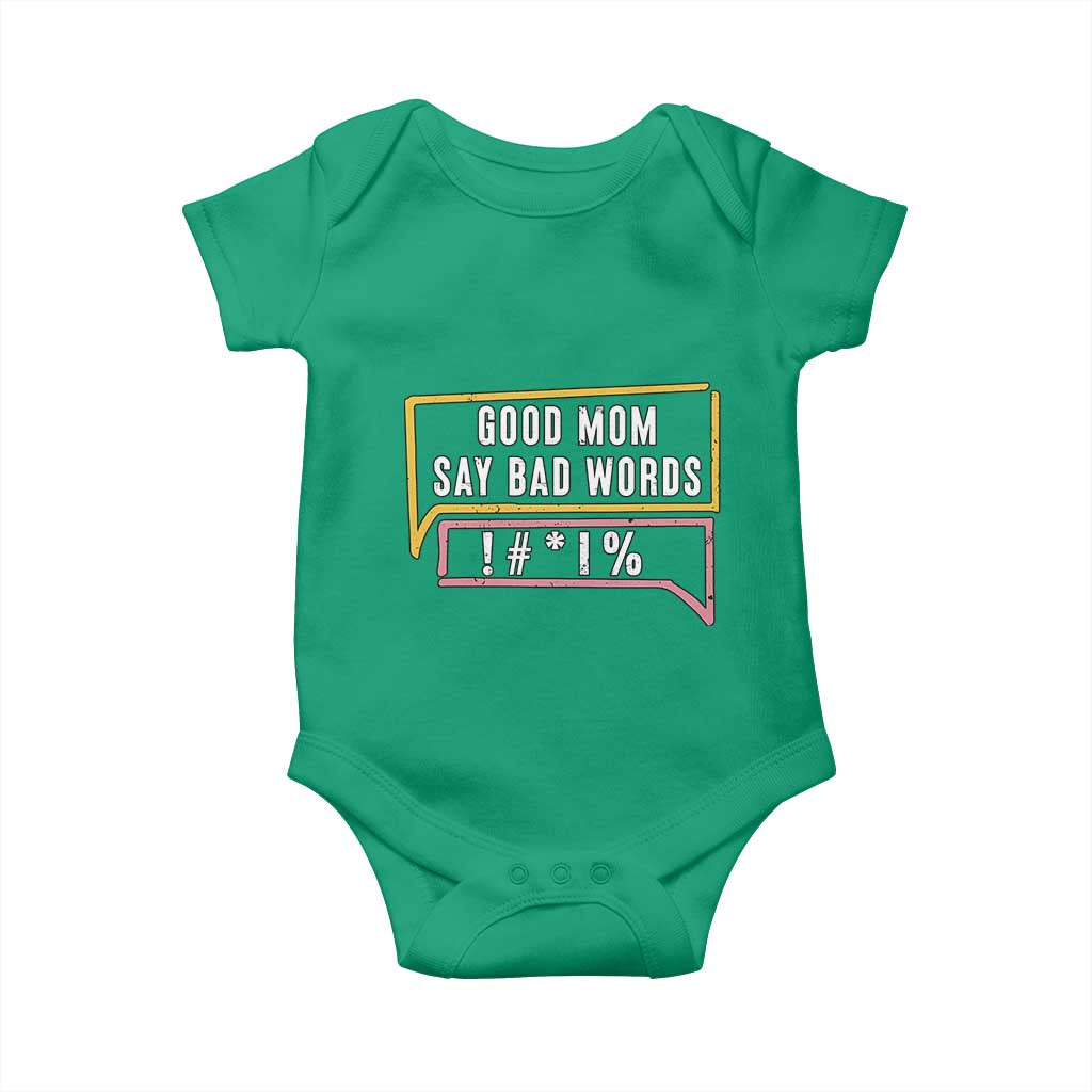 Sarcastic Mom Life Gift Baby Onesie Good Mom Say Bad Words TS12 Irish Green Print Your Wear
