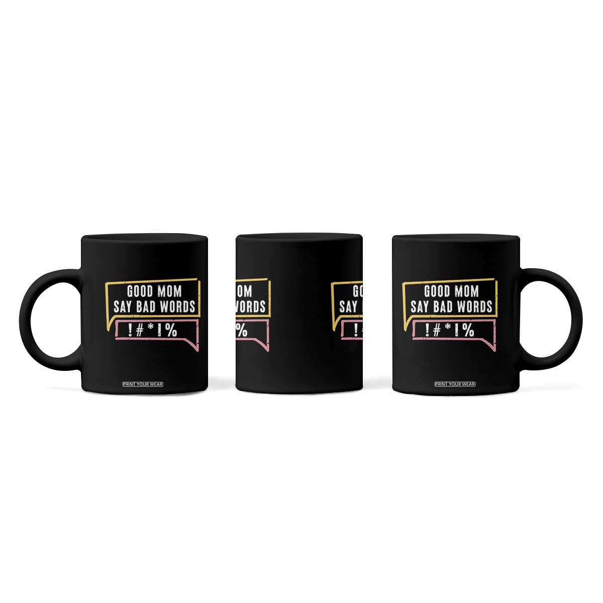 Sarcastic Mom Life Gift Coffee Mug Good Mom Say Bad Words TS12 Print Your Wear