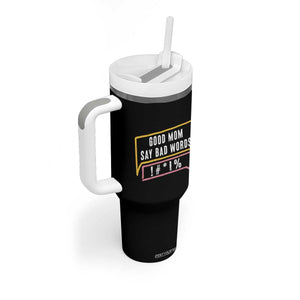 Sarcastic Mom Life Gift Tumbler With Handle Good Mom Say Bad Words TS12 Print Your Wear