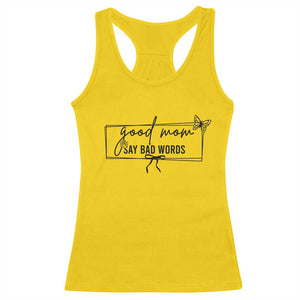 Funny Mom Gift Racerback Tank Top Good Mom Say Bad Words TS12 Daisy Print Your Wear
