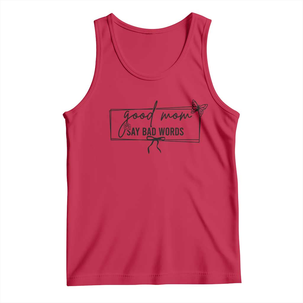 Funny Mom Gift Tank Top Good Mom Say Bad Words TS12 Red Print Your Wear