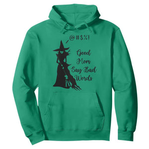 Good Mom Say Bad Words Hoodie Funny Witch Mom Halloween Gift TS12 Irish Green Print Your Wear