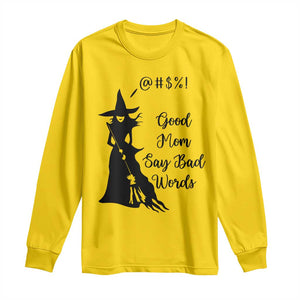 Good Mom Say Bad Words Long Sleeve Shirt Funny Witch Mom Halloween Gift TS12 Daisy Print Your Wear