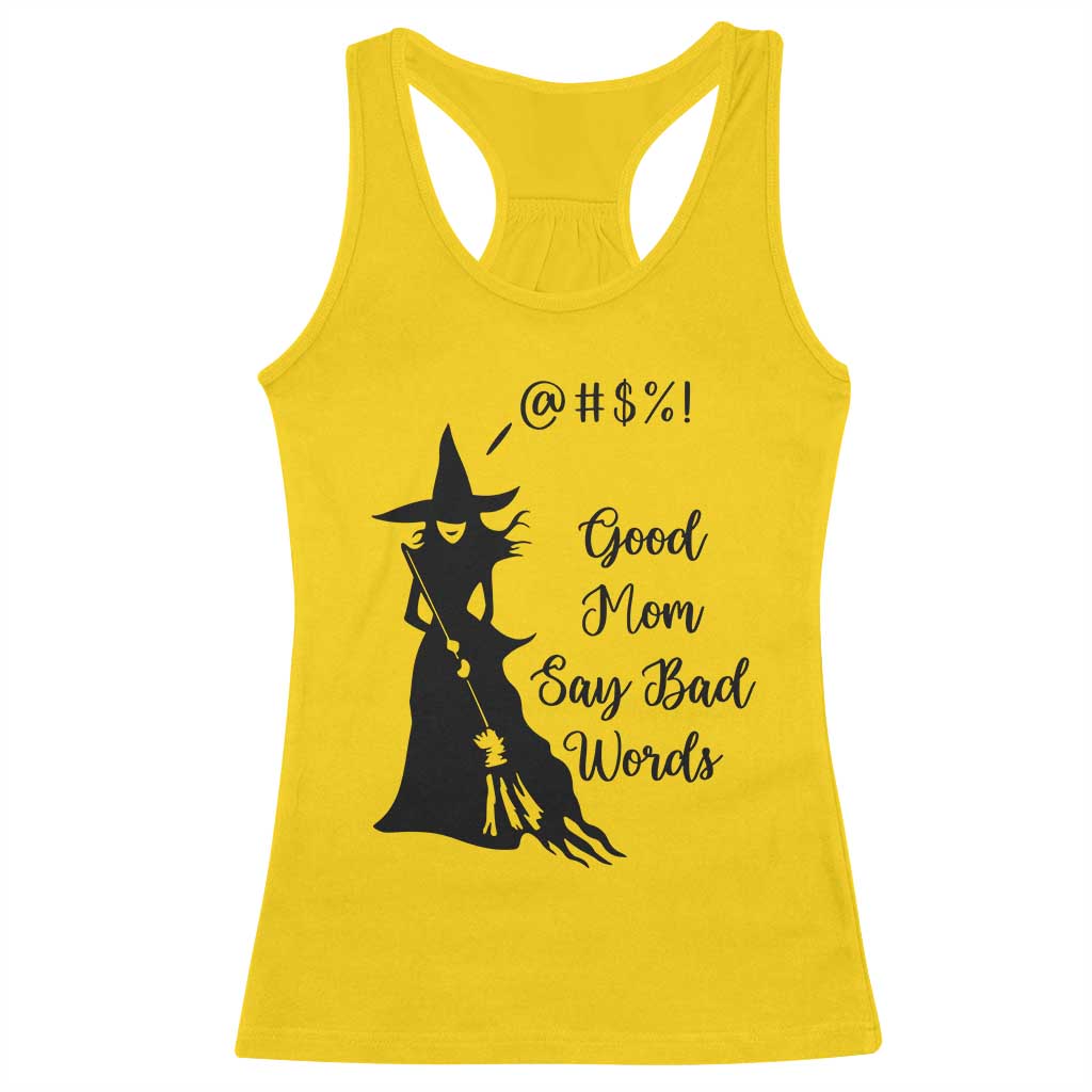 Good Mom Say Bad Words Racerback Tank Top Funny Witch Mom Halloween Gift TS12 Daisy Print Your Wear