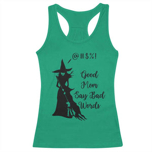 Good Mom Say Bad Words Racerback Tank Top Funny Witch Mom Halloween Gift TS12 Irish Green Print Your Wear