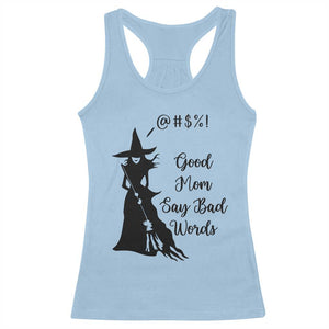 Good Mom Say Bad Words Racerback Tank Top Funny Witch Mom Halloween Gift TS12 Light Blue Print Your Wear