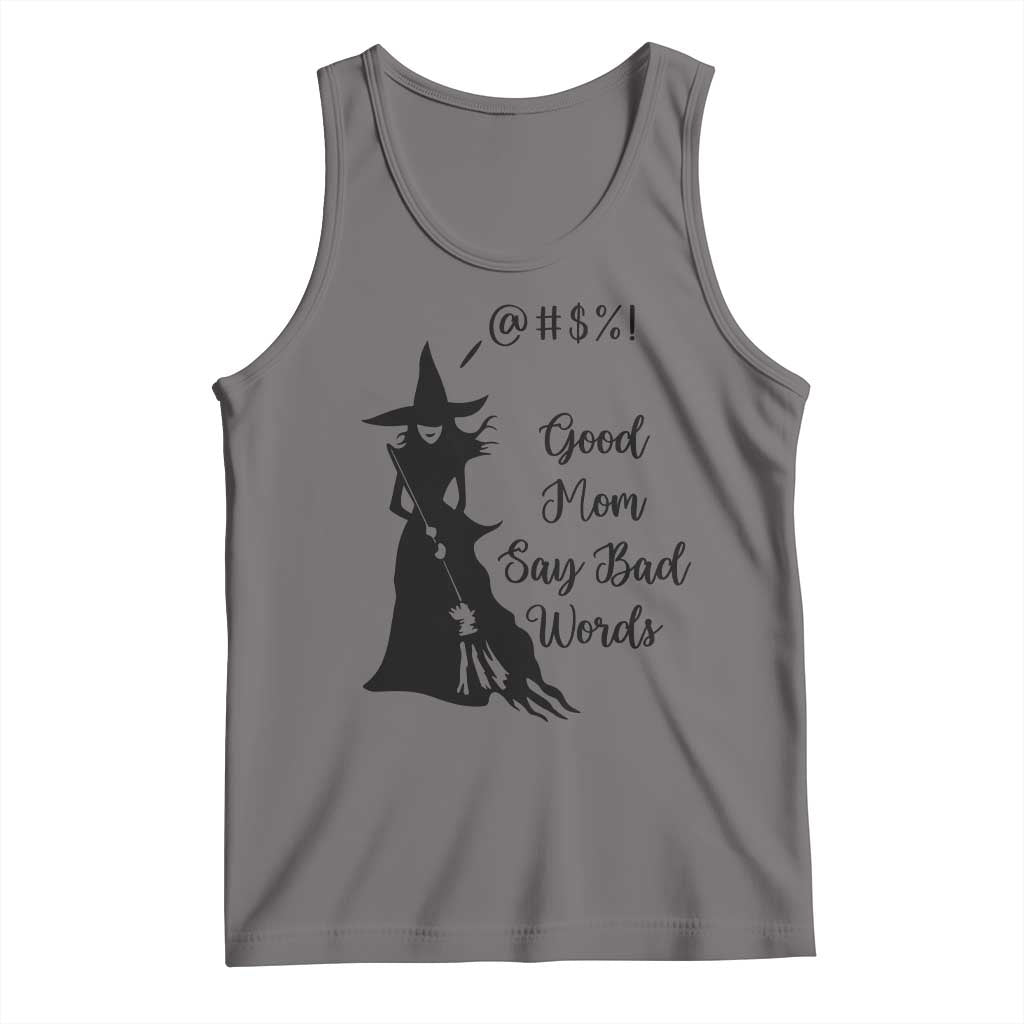 Good Mom Say Bad Words Tank Top Funny Witch Mom Halloween Gift TS12 Deep Heather Print Your Wear