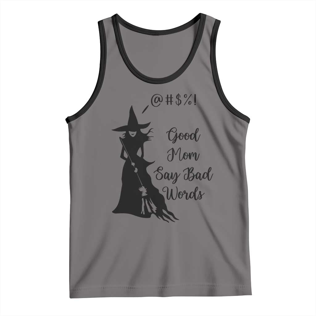 Good Mom Say Bad Words Tank Top Funny Witch Mom Halloween Gift TS12 Deep Heather Black Print Your Wear