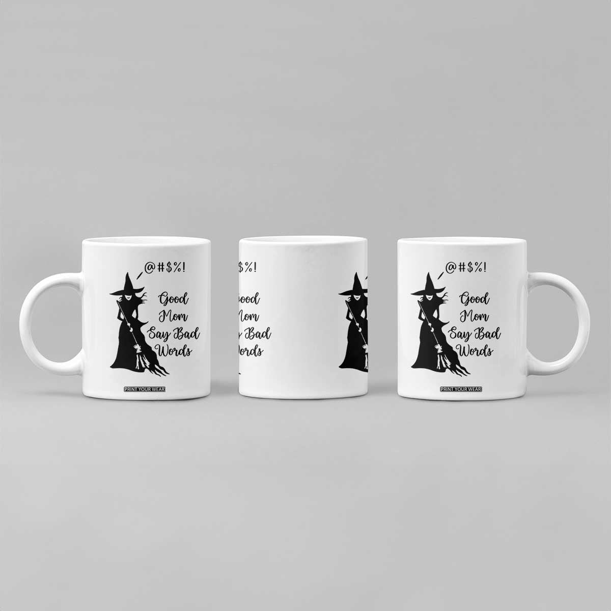 Good Mom Say Bad Words Coffee Mug Funny Witch Mom Halloween Gift TS12 Print Your Wear