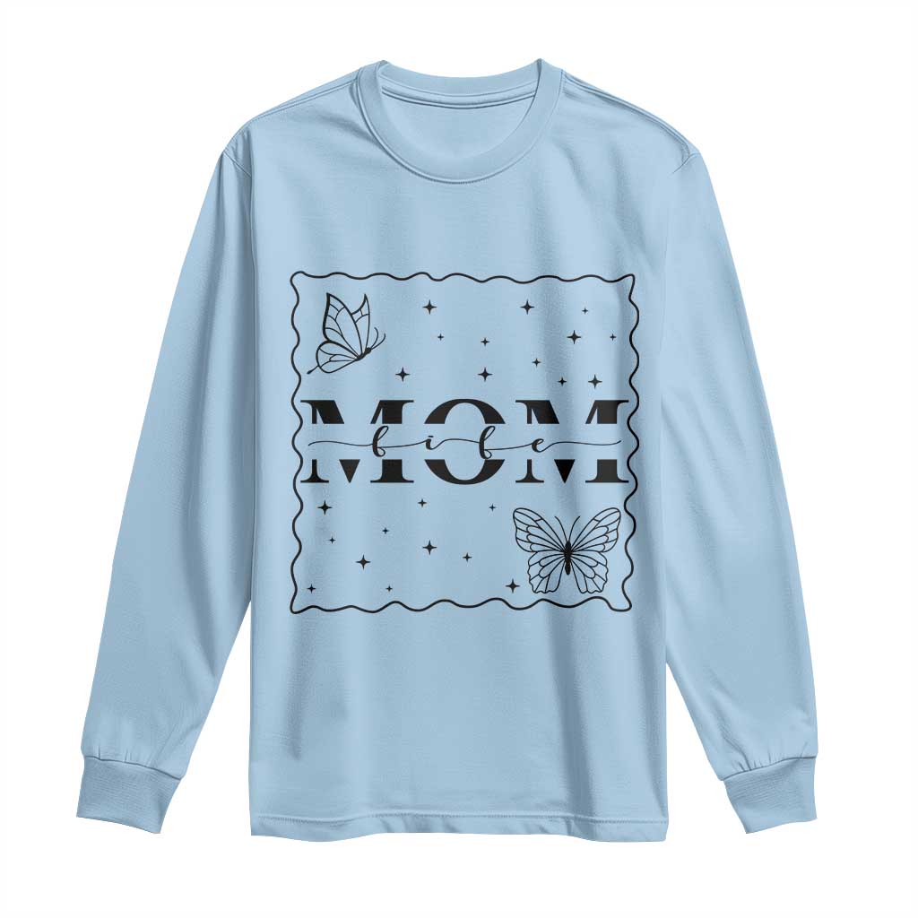 Funny Mom Life Long Sleeve Shirt Gift For Mother TS12 Light Blue Print Your Wear