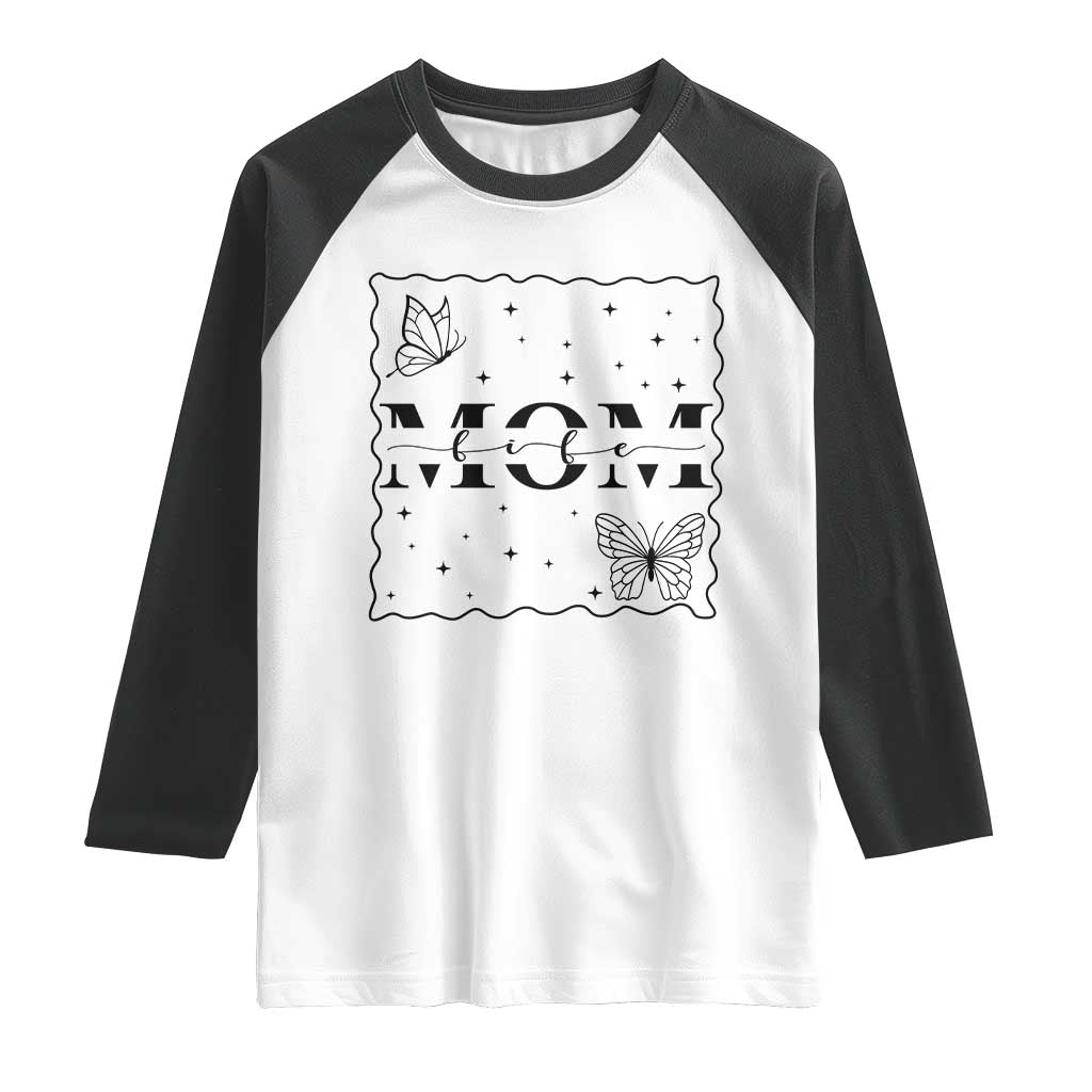 Funny Mom Life Raglan Shirt Gift For Mother TS12 White Black Print Your Wear