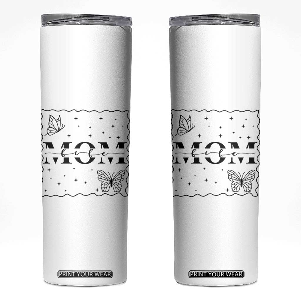 Funny Mom Life Skinny Tumbler Gift For Mother TS12 White Print Your Wear