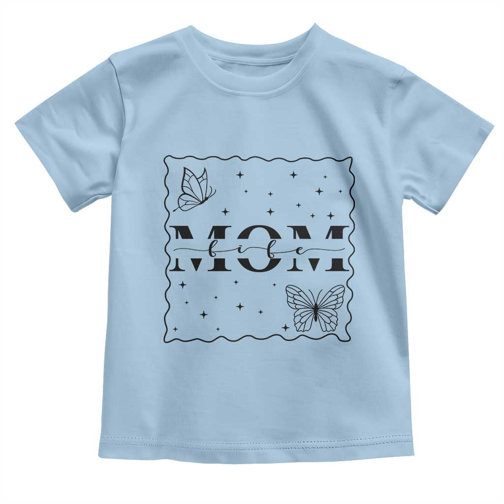 Funny Mom Life Toddler T Shirt Gift For Mother TS12 Light Blue Print Your Wear