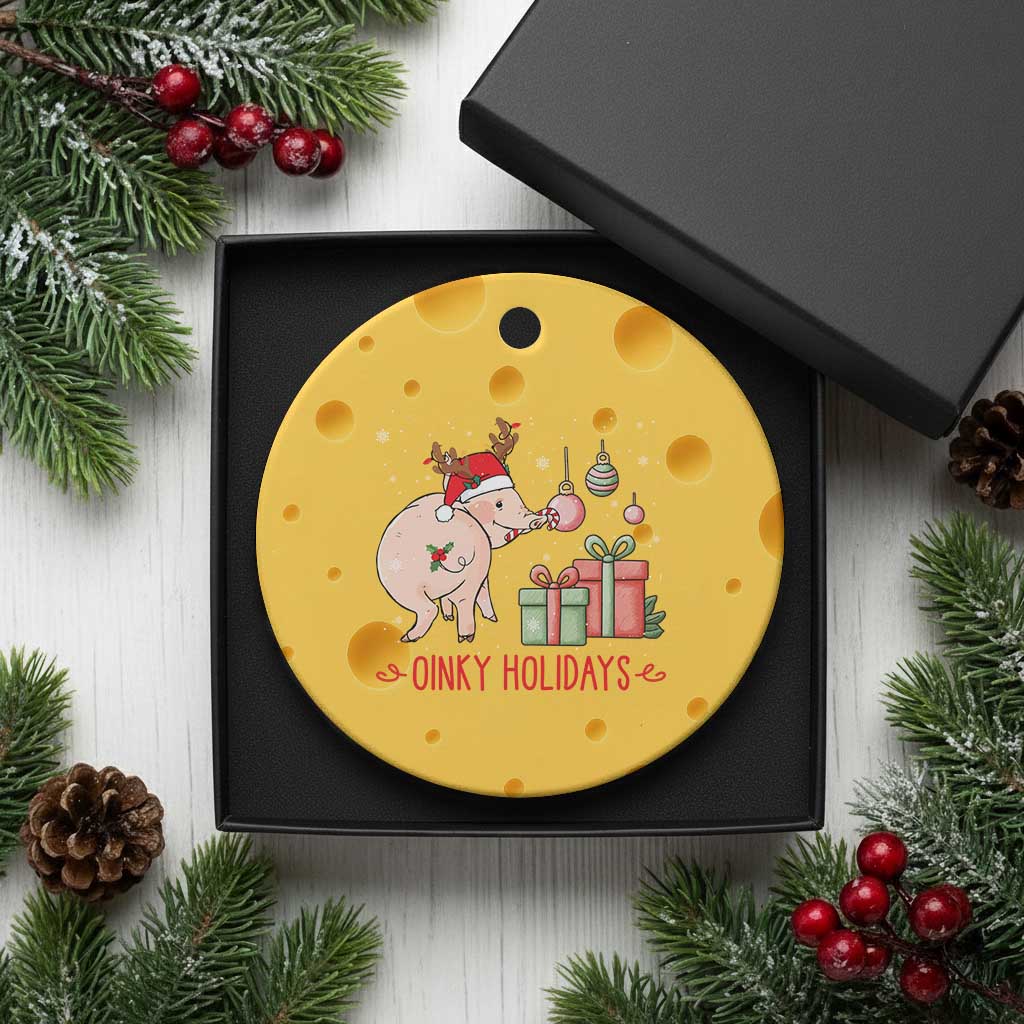Oinky Holidays Ceramic Ornament Funny Christmas Pig Lover Gift TS12 1pc Yellow Cheese Print Your Wear