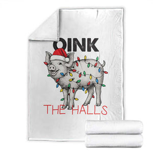 Oink The Halls Throw Blanket Funny Christmas Pig Lover Gift TS12 White Print Your Wear