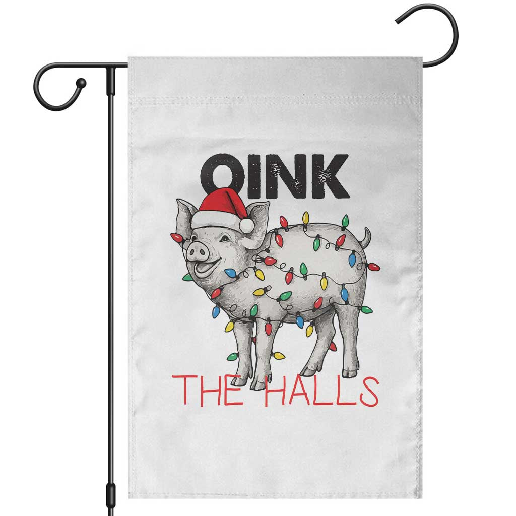 Oink The Halls Garden Flag Funny Christmas Pig Lover Gift TS12 White Print Your Wear