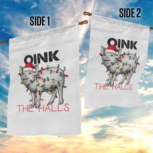 Oink The Halls Garden Flag Funny Christmas Pig Lover Gift TS12 Print Your Wear