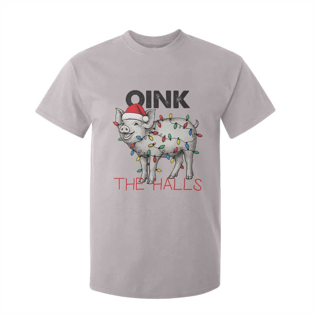 Oink The Halls T Shirt For Kid Funny Christmas Pig Lover Gift TS12 Ice Gray Print Your Wear
