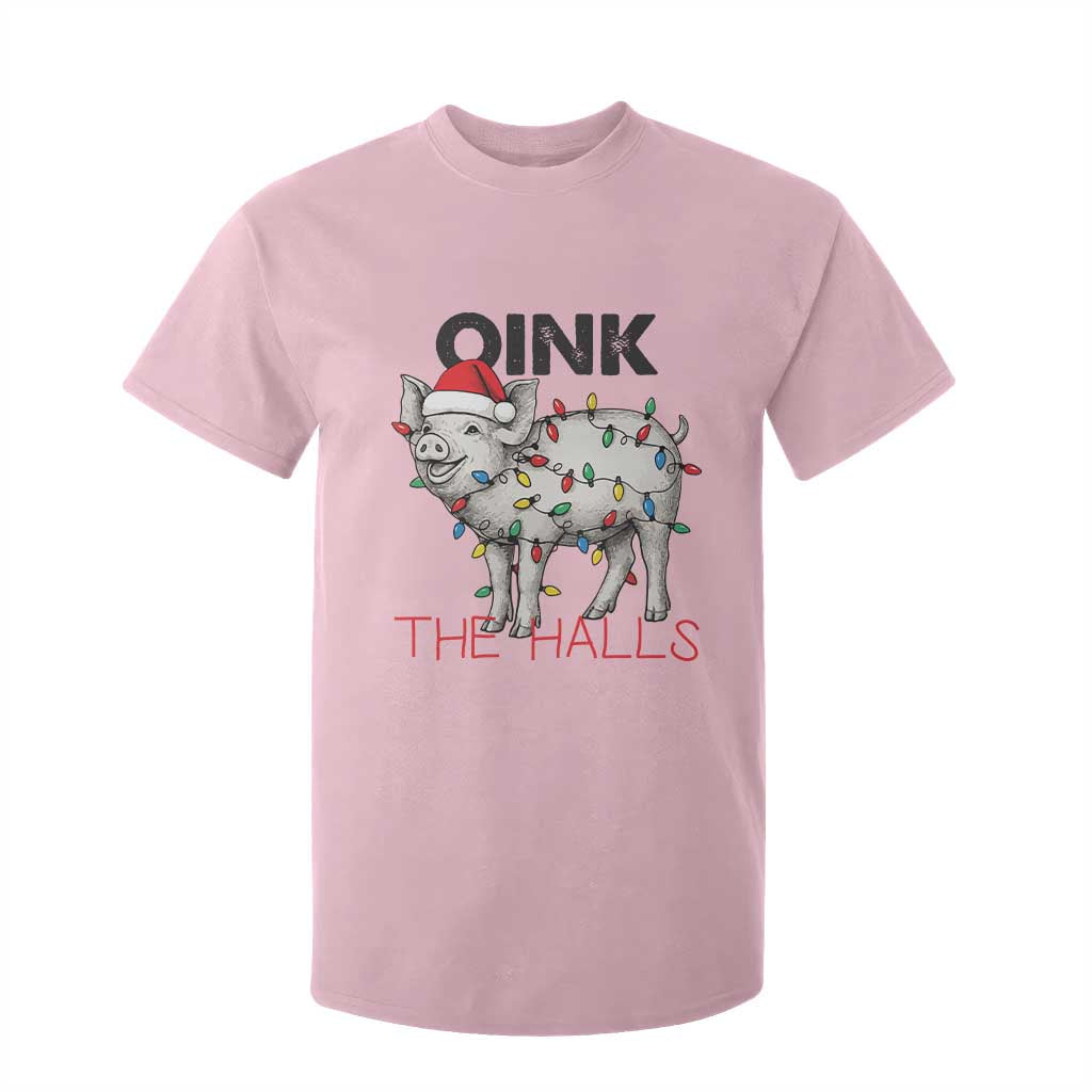 Oink The Halls T Shirt For Kid Funny Christmas Pig Lover Gift TS12 Light Pink Print Your Wear