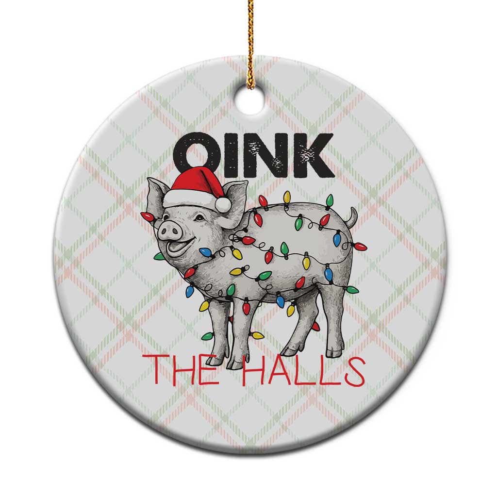 Oink The Halls Ceramic Ornament Funny Christmas Pig Lover Gift TS12 1pc Christmas Plaid Print Your Wear