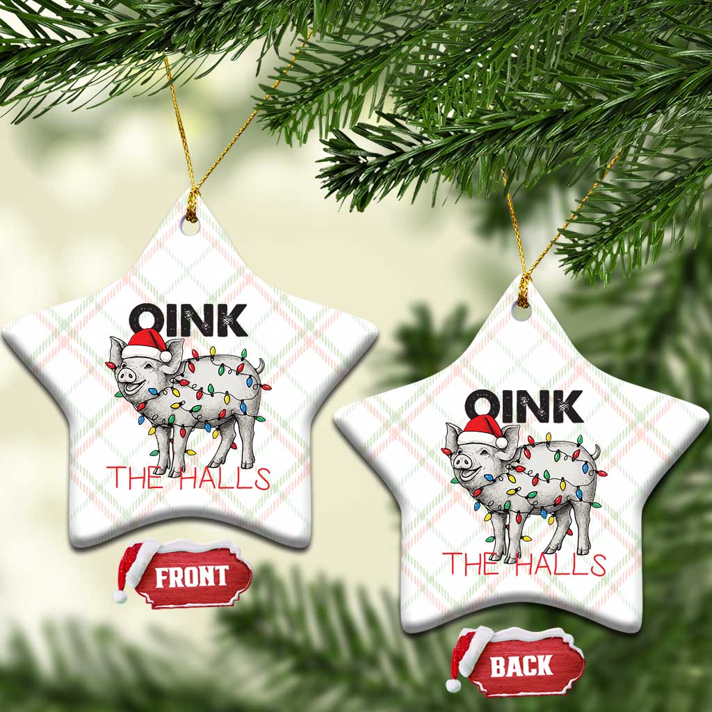 Oink The Halls Ceramic Ornament Funny Christmas Pig Lover Gift TS12 Print Your Wear
