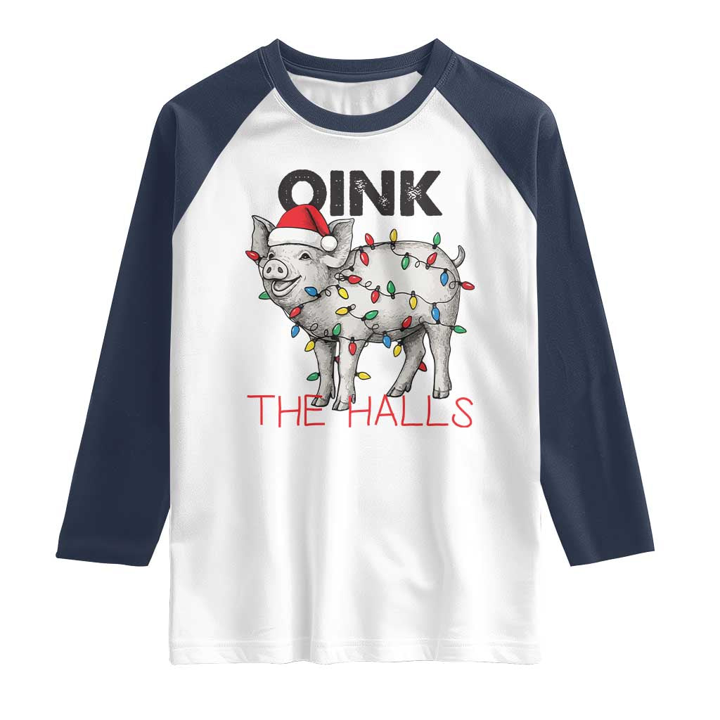 Oink The Halls Raglan Shirt Funny Christmas Pig Lover Gift TS12 White Navy Print Your Wear