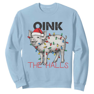 Oink The Halls Sweatshirt Funny Christmas Pig Lover Gift TS12 Light Blue Print Your Wear