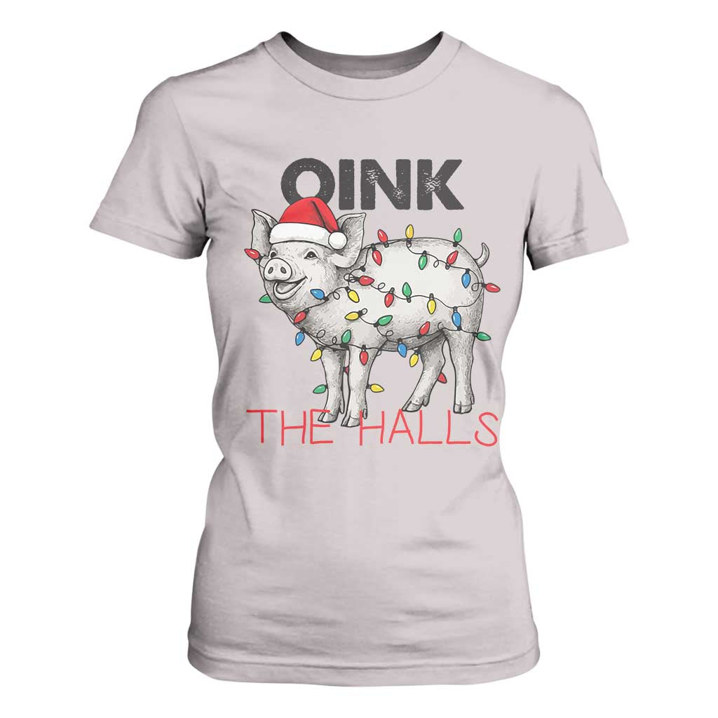 Oink The Halls T Shirt For Women Funny Christmas Pig Lover Gift TS12 Ice Gray Print Your Wear
