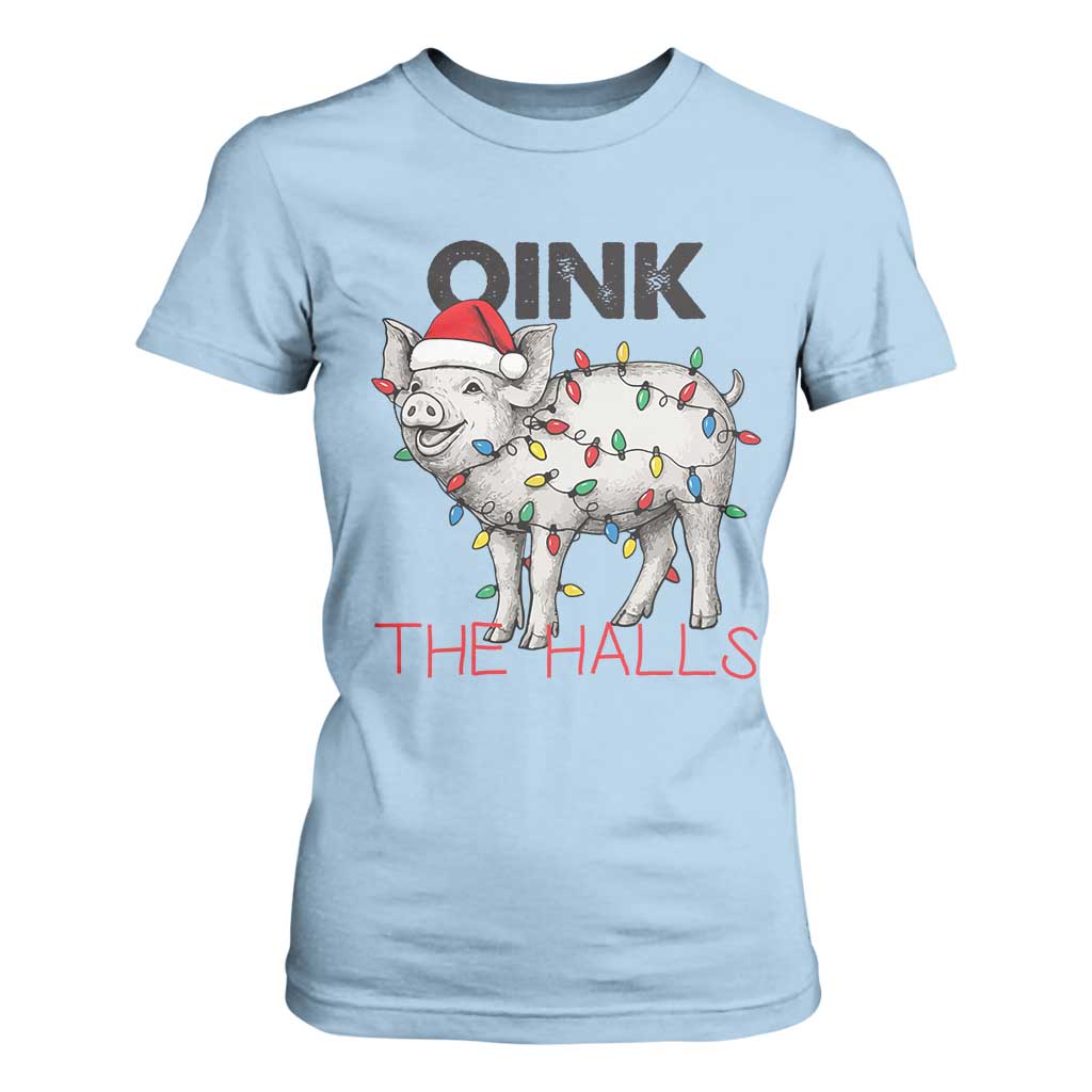 Oink The Halls T Shirt For Women Funny Christmas Pig Lover Gift TS12 Light Blue Print Your Wear