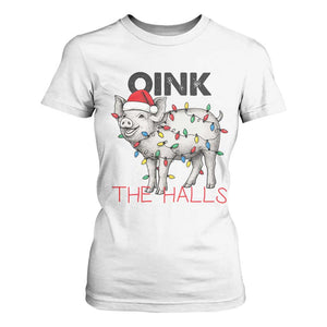 Oink The Halls T Shirt For Women Funny Christmas Pig Lover Gift TS12 White Print Your Wear
