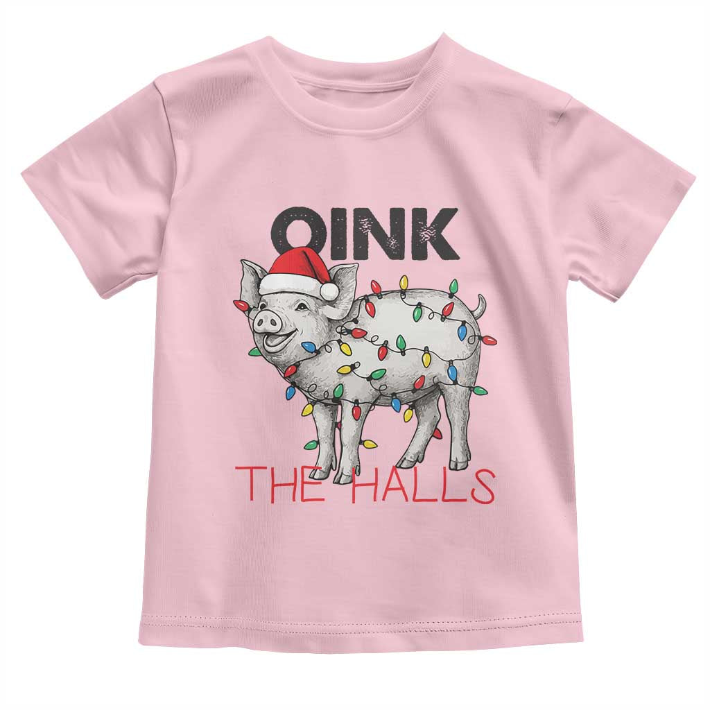 Oink The Halls Toddler T Shirt Funny Christmas Pig Lover Gift TS12 Light Pink Print Your Wear