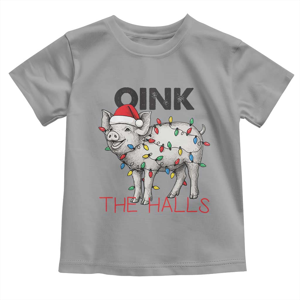 Oink The Halls Toddler T Shirt Funny Christmas Pig Lover Gift TS12 Sport Gray Print Your Wear