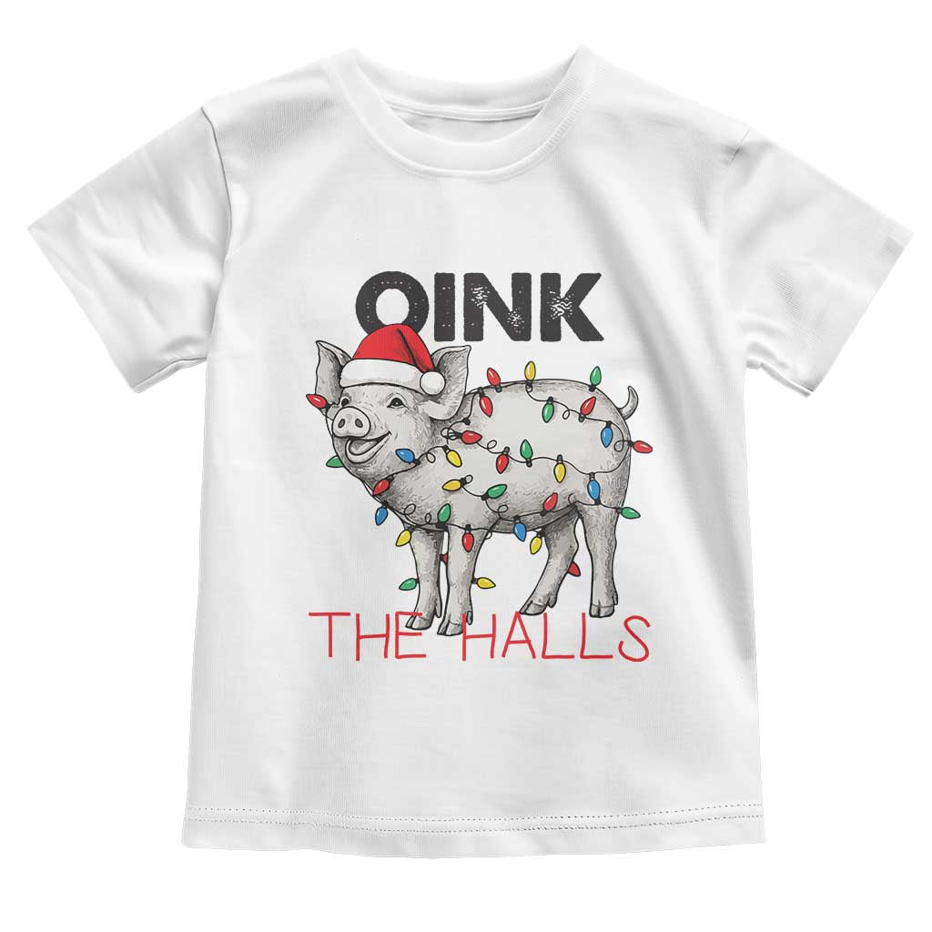 Oink The Halls Toddler T Shirt Funny Christmas Pig Lover Gift TS12 White Print Your Wear