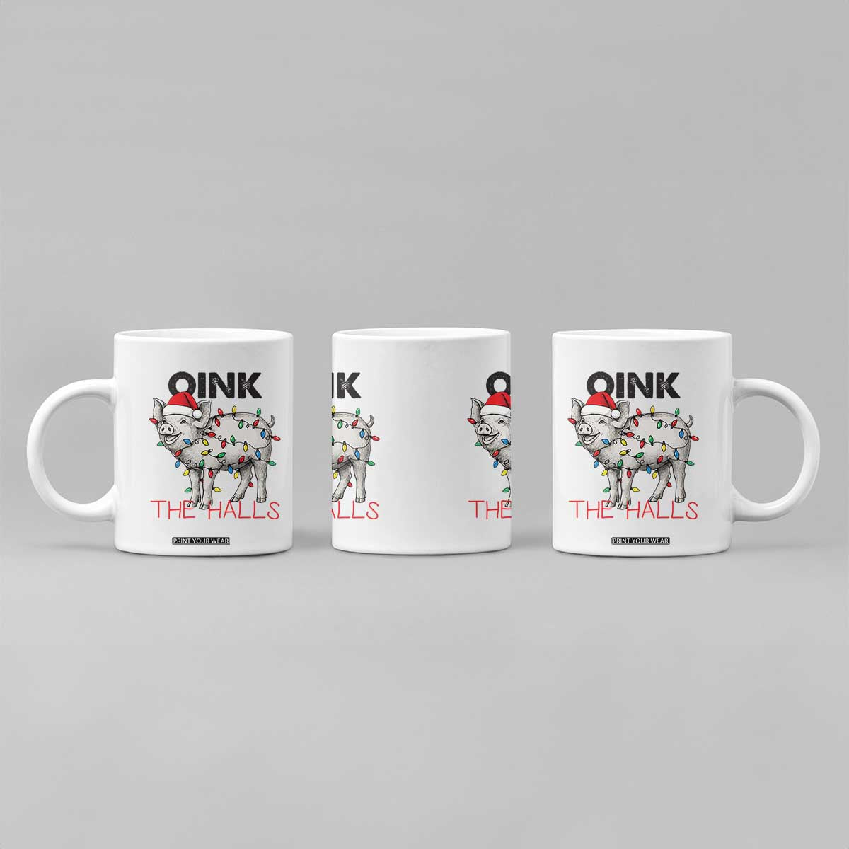 Oink The Halls Coffee Mug Funny Christmas Pig Lover Gift TS12 Print Your Wear