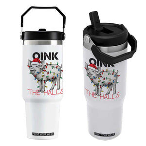 Oink The Halls Flip Straw Tumbler Funny Christmas Pig Lover Gift TS12 One Size: 30 oz White Print Your Wear