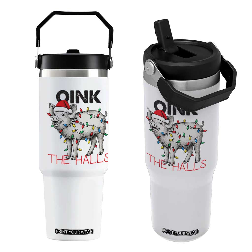 Oink The Halls Flip Straw Tumbler Funny Christmas Pig Lover Gift TS12 One Size: 30 oz White Print Your Wear