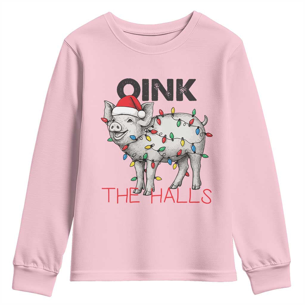 Oink The Halls Youth Sweatshirt Funny Christmas Pig Lover Gift TS12 Light Pink Print Your Wear