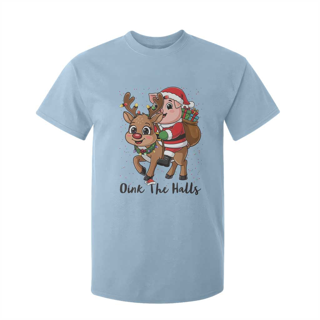 Oink The Halls T Shirt For Kid Pig Christmas Farm Life Gift TS12 Light Blue Print Your Wear