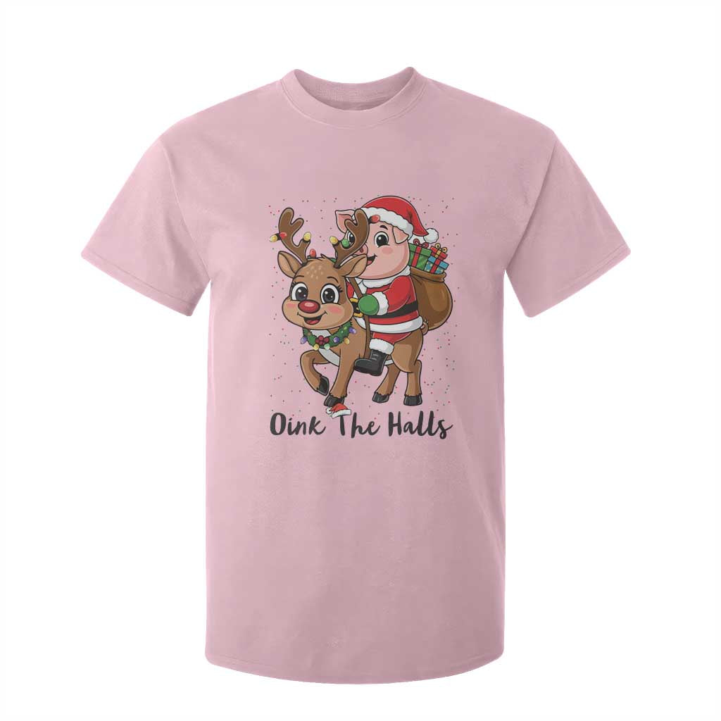 Oink The Halls T Shirt For Kid Pig Christmas Farm Life Gift TS12 Light Pink Print Your Wear